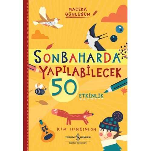 Sonbaharda Yapılabilecek 50 Etkinlik – Macera Günlüğüm