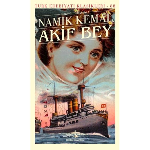 Akif Bey - Türk Edebiyatı Klasikleri