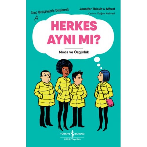 Herkes Aynı Mı? – Genç Yetişkinlerle Düşünmek