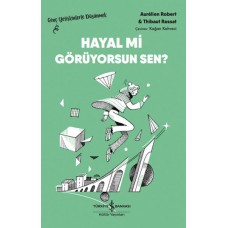 Hayal Mi Görüyorsun Sen? – Genç Yetişkinlerle Düşünmek