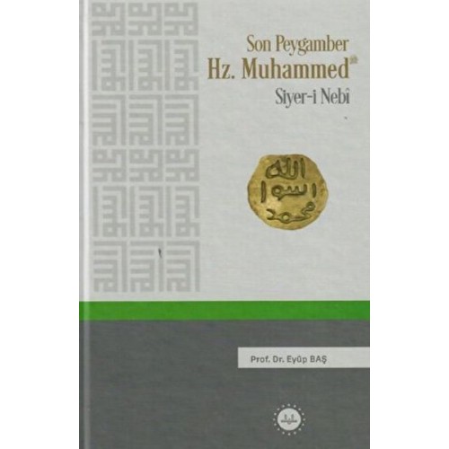 Son Peygamber Hz.Muhammed Siyer-i Nebi