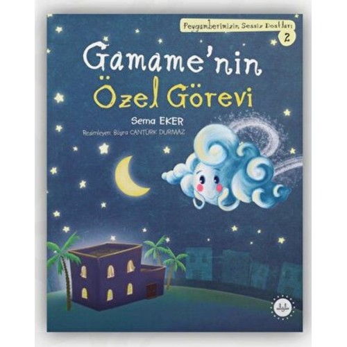 Gamame’nin Özel Görevi - Peygamberimizin Sessiz Dostları 2