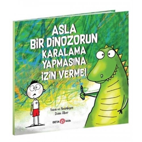 Asla Bir Dinozorun Karalama Yapmasına İzin Verme!