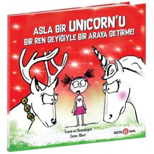 Asla Bir Unicorn’u Bir Ren Geyiğiyle Bir Araya Getirme!