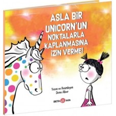 Asla Bir Unicorn’un Noktalarla Kaplanmasına İzin Verme