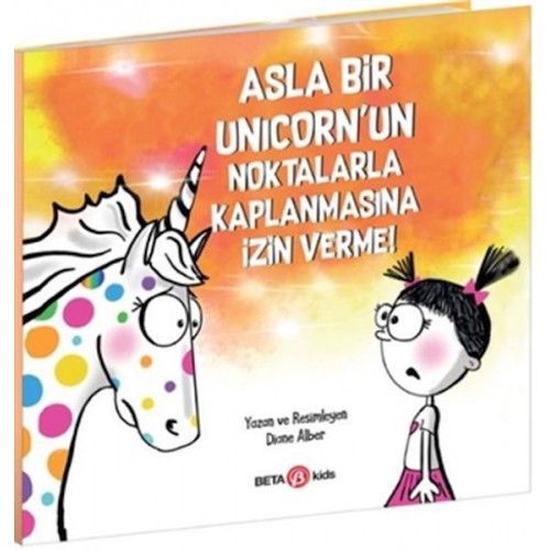 Asla Bir Unicorn’un Noktalarla Kaplanmasına İzin Verme