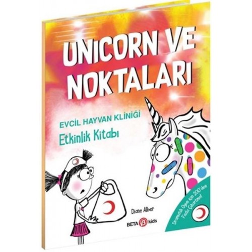 Unicorn ve Noktaları - Evcil Hayvan Kliniği Etkinlik Kitabı