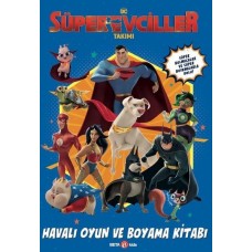 DC Süper Evciller Takımı - Havalı Oyun ve Boyama Kitabı