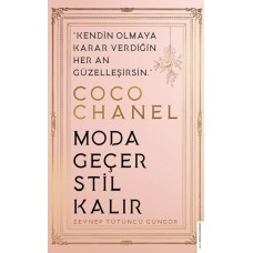 Coco Chanel - Moda Geçer Stil Kalır