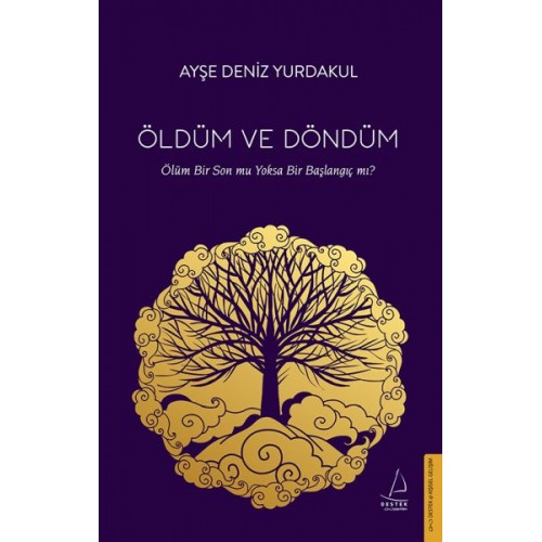 Öldüm ve Döndüm - Ölüm Bir Son mu Yoksa Bir Başlangıç mı?