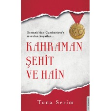 Kahraman, Şehit ve Hain