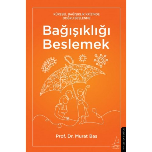 Bağışıklığı Beslemek