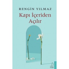 Kapı İçeriden Açılır