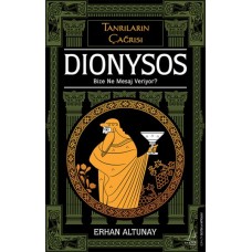 Tanrıların Çağrısı - Dionysos