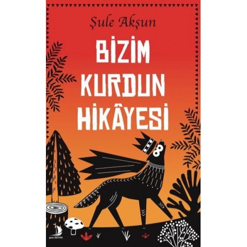 Bizim Kurdun Hikayesi