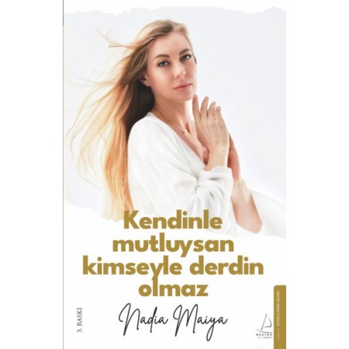 Kendinle Mutluysan Kimseyle Derdin Olmaz