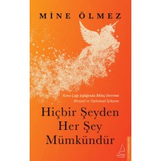 Hiçbir Şeyden Her Şey Mümkündür