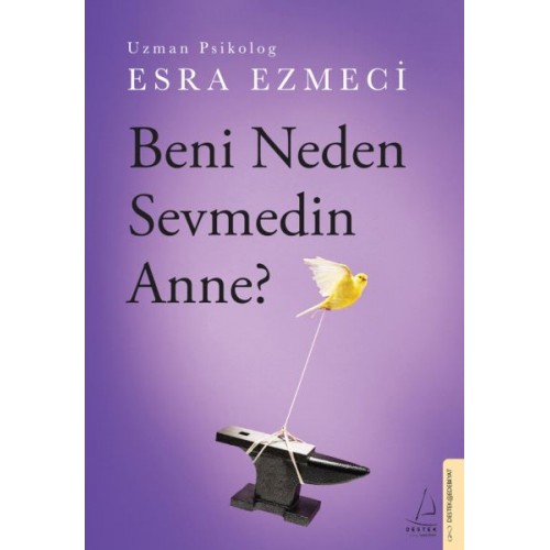 Beni Neden Sevmedin Anne?