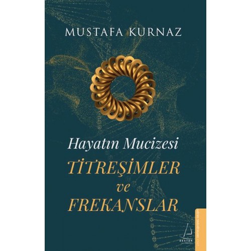 Hayatın Mucizesi Titreşimler ve Frekanslar