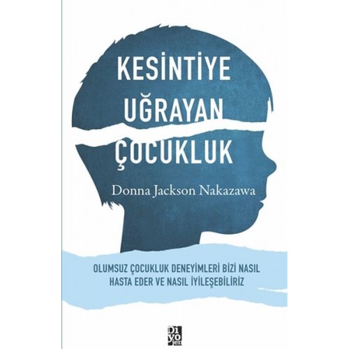 Kesintiye Uğrayan Çocukluk