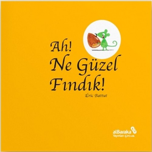 Ah! Ne Güzel Fındık!