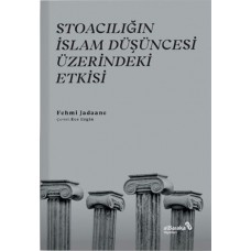 Stoacılığın İslam Düşüncesi Üzerindeki Etkisi