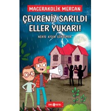 Çevreniz Sarıldı Eller Yukarı! - Macerakolik Mercan 2