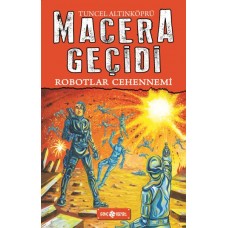 Macera Geçidi 16 - Robotlar Cehennemi