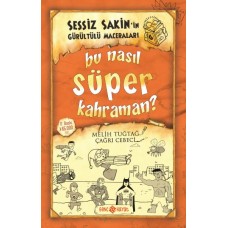 Sessiz Sakin’in Gürültülü Maceraları 6 - Bu Nasıl Süper Kahraman?