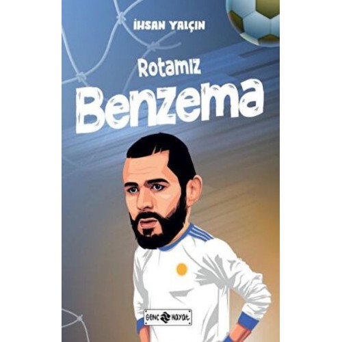 Rotamız Benzema