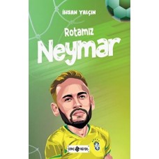 Rotamız Neymar