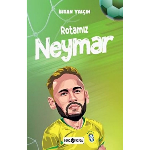 Rotamız Neymar