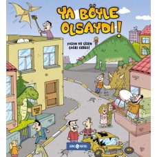 Ya Böyle Olsaydı