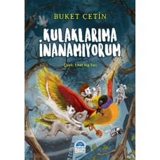 Kulaklarıma İnanamıyorum