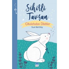 Sihirli Tavşan - Sihirli Hayvanlar - Çikolatadan Dilekler