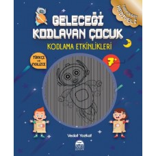 Geleceği Kodlayan Çocuk - Kodlama Etkinlikeri 7 Yaş