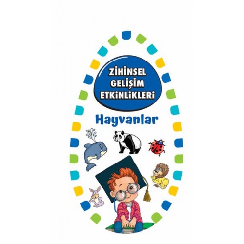 Zihinsel Gelişim Etkinlikleri - Hayvanlar - Bilgi Kartları