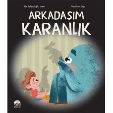 Arkadaşım Karanlık