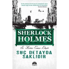 Suç Detayda Saklıdır - Sherlock Holmes