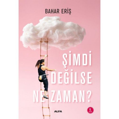 Şimdi Değilse Ne Zaman?