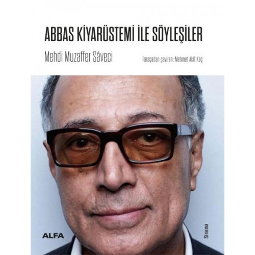 Abbas Kiyarüstemi İle Söyleşiler