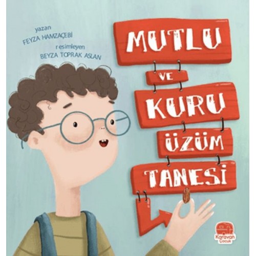 Mutlu ve Kuru Üzüm Tanesi