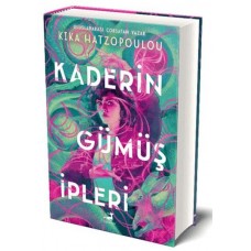 Kaderin Gümüş İpleri (Ciltli)