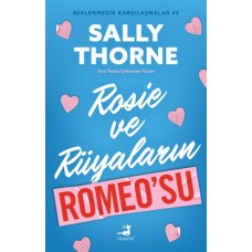 Rosıe Ve Rüyaların Romeo’Su  - Beklenmedik Karşılaşmalar 3 