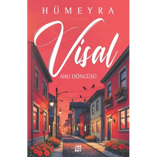 Visal – Ahu Döngüsü