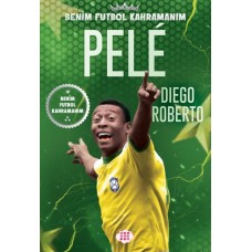 Pele – Benim Futbol Kahramanım