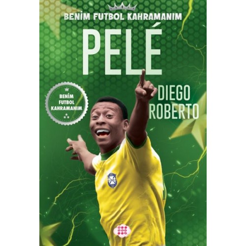 Pele – Benim Futbol Kahramanım