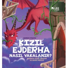 Kızıl Ejderha Nasıl Yakalanır - Ejderha Kızıl Dragon ve Sezgi Perisi