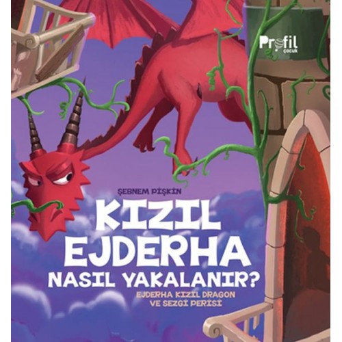 Kızıl Ejderha Nasıl Yakalanır - Ejderha Kızıl Dragon ve Sezgi Perisi