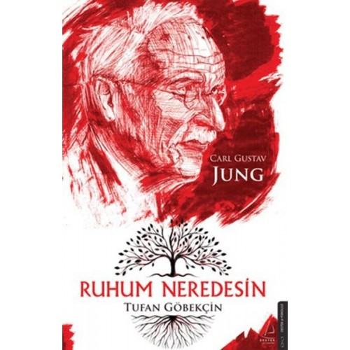 Ruhum Neredesin – Carl Gustav Jung